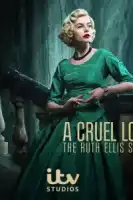 Жестокая любовь: История Рут Эллис смотреть онлайн сериал 1 сезон